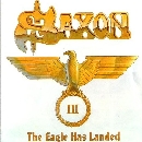 Saxon - The Eagle Has Landed III