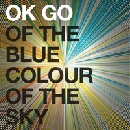 Ok Go - Of the Blue colour of the sky