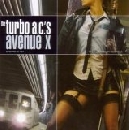 Turbo AC's - Avenue X
