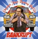 bankrupt - Shorter than Danny DeVito