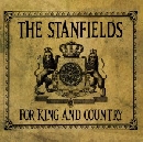 The Stanfields - For King And Country