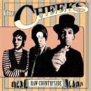 The Cheeks - Raw Countryside