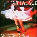 Gin Palace - Kicking On
