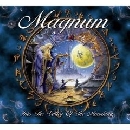 Magnum - Into The Valley Of The Moonking