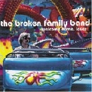Broken Family Band - Welcome Home Loser