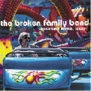 Broken Family Band - Welcome Home Loser