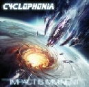 Cyclophonia - Impact Is Imminent