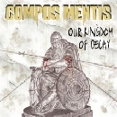 Compos Mentis - Our Kingdom Of Decay