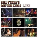 Bill Wyman's Rhythm Kings - Live