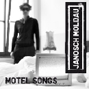 Janosch Moldau - Motel Songs