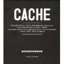 Monochrome - Cache