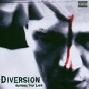 Diversion - Burning your Lies