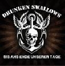 Drunken Swallows - Bis Ans Ende Unserer Tage