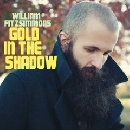 William Fitzsimmons - Gold in the Shadow