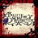 Bullet For My Valentine - Bullet For My Valentine