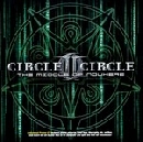 Circle II Circle - The Middle of Nowhere