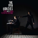 The Von Bondies - Love, Hate And Then There's You