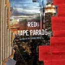 Red Tape Parade - Ballads Of The Flexible Bullet