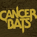 Cancer Bats - Birthing The Giant