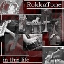 RokkaTone - In This Life