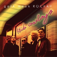 goJA moon ROCKAH - goJA moon ROCKAH "Libido Cowboys Album erscheint  am 24.09.10