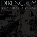 Dir en grey - The Marrow of a Bone