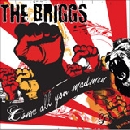 The Briggs - Come All You Madmen