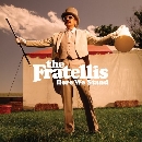 The Fratellis - Here We Stand