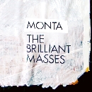 Monta - The Brilliant Masses