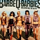 Barbe-Q-Barbies - Breaking All The Rules