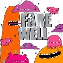 Farewell - Isn`t This Supposed to Be Fun!?