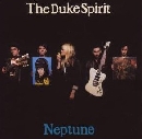 The Duke Spirit - Neptune