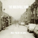 The Miserable Rich - Miss You In The Days