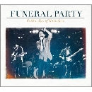 Funeral Party - Golden Age Of Knowhere