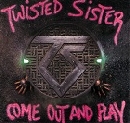 Twisted Sister - Come Out And Play