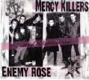 Mercy Killers/Enemy Rose - And to Become on