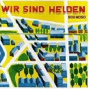 Wir Sind Helden - Soundso