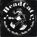 HeadCat - Walk The Walk, Talk The Talk
