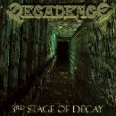 Decadence - 3rd Stage Of Decay