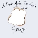 Smog - A River Ain't Too Much To Love