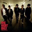 One Night Only - Started A Fire