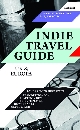 Mirjam Kolb, Manuel Schreiner - Indie Travel Guide: UK & Europa