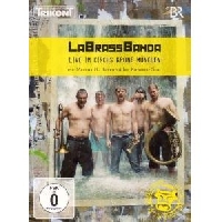 LaBrassBanda - LaBrassBanda - Live im Zirkus Krone- DVD erscheint am 02.07.10 LaBrassBanda - LaBrassBanda - Live im Zirkus Krone- DVD erscheint am 02.07.10
