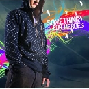 Something For Heroes - Sing It Out Loud