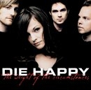 Die Happy - The Weight Of The Circumstance