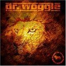 Dr. Woggle & The Radio - Bigger Is Tough