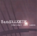 Sandrakete - Jahrzehnt ohne Namen