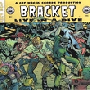 Bracket - Live In A Dive