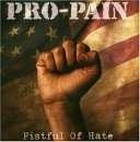Pro-Pain - Fistful of hate