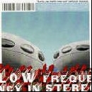 The Low Frequency In Stereo - Travelling Ants Who Got Eaten By Moskus